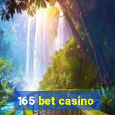 165 bet casino